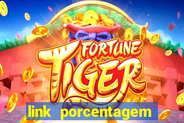 link porcentagem slots pp